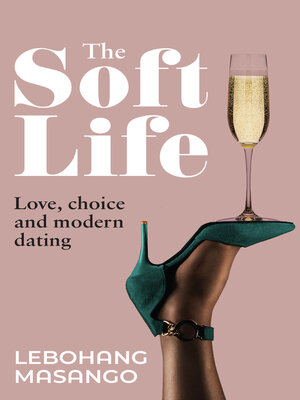 cover image of The Soft Life